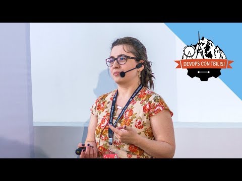 Test Automation in Practice - Elene Latsoshvili at DevOps Con Tbilisi 2018